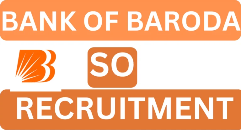 BANK OF BARODA SO Recruitment, 2025