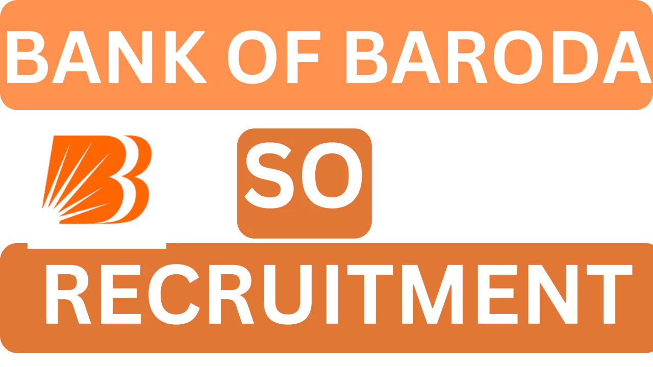 BANK OF BARODA SO Recruitment, 2025