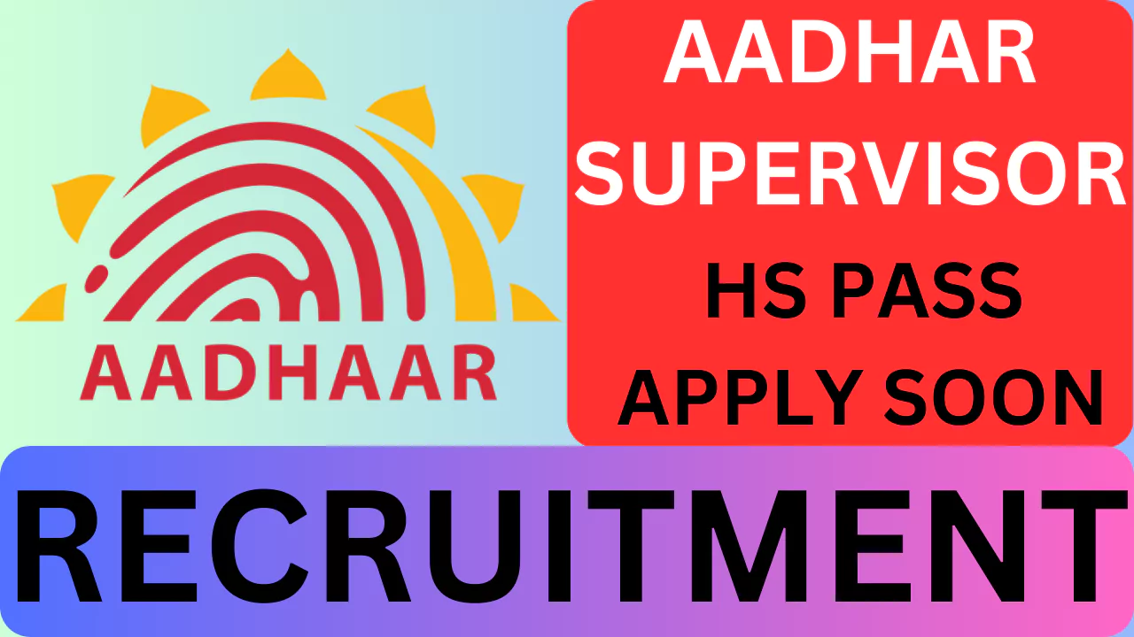 Aadhaar Supervisor Recruitment, 2025