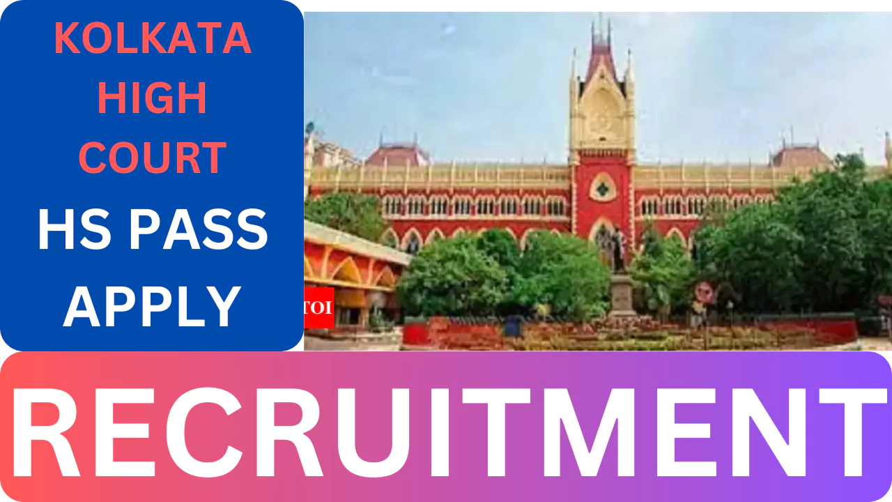 Kolkata High Court Recruitment, 2025