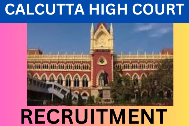 Calcutta High Court Recruitment,2025