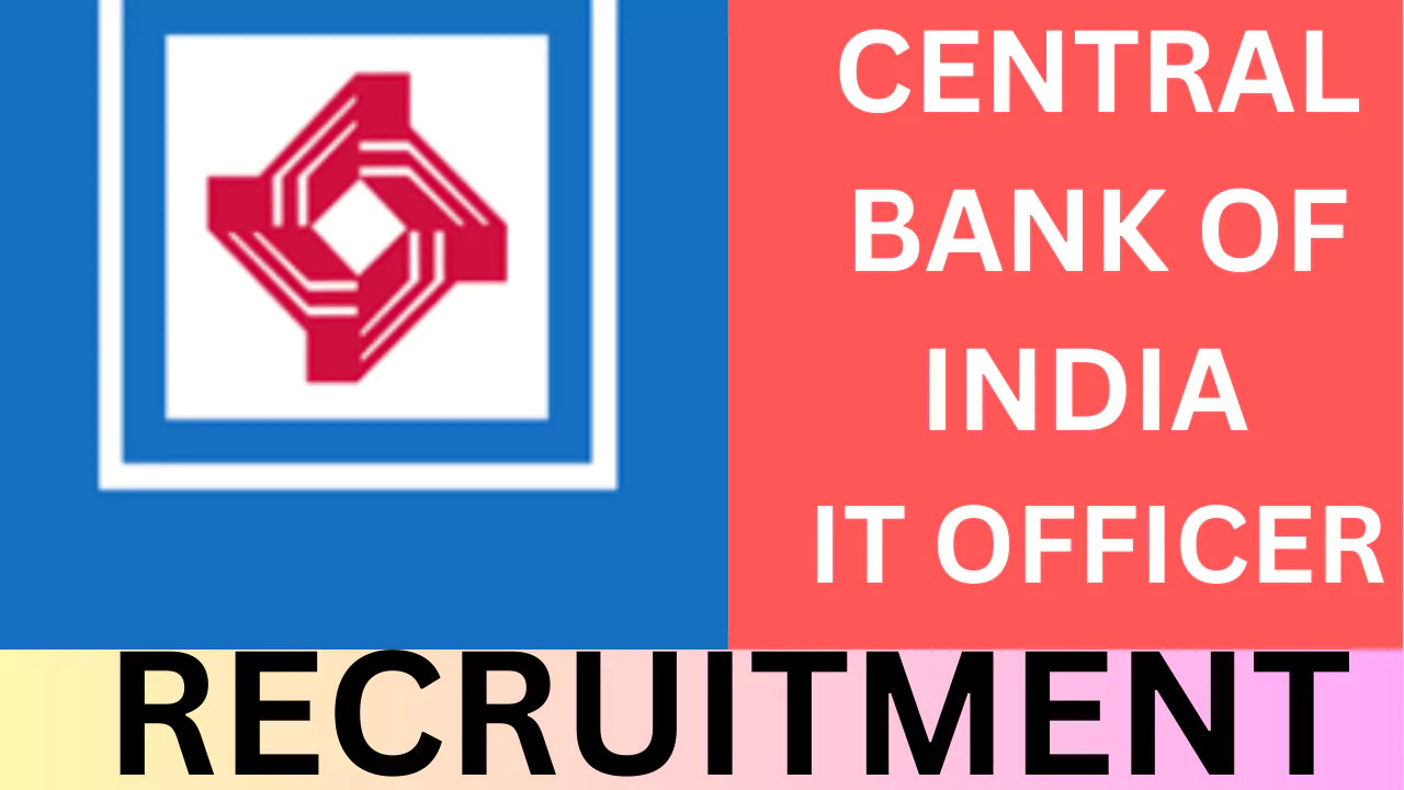 Central Bank Of India IT Recruitment, 2025
