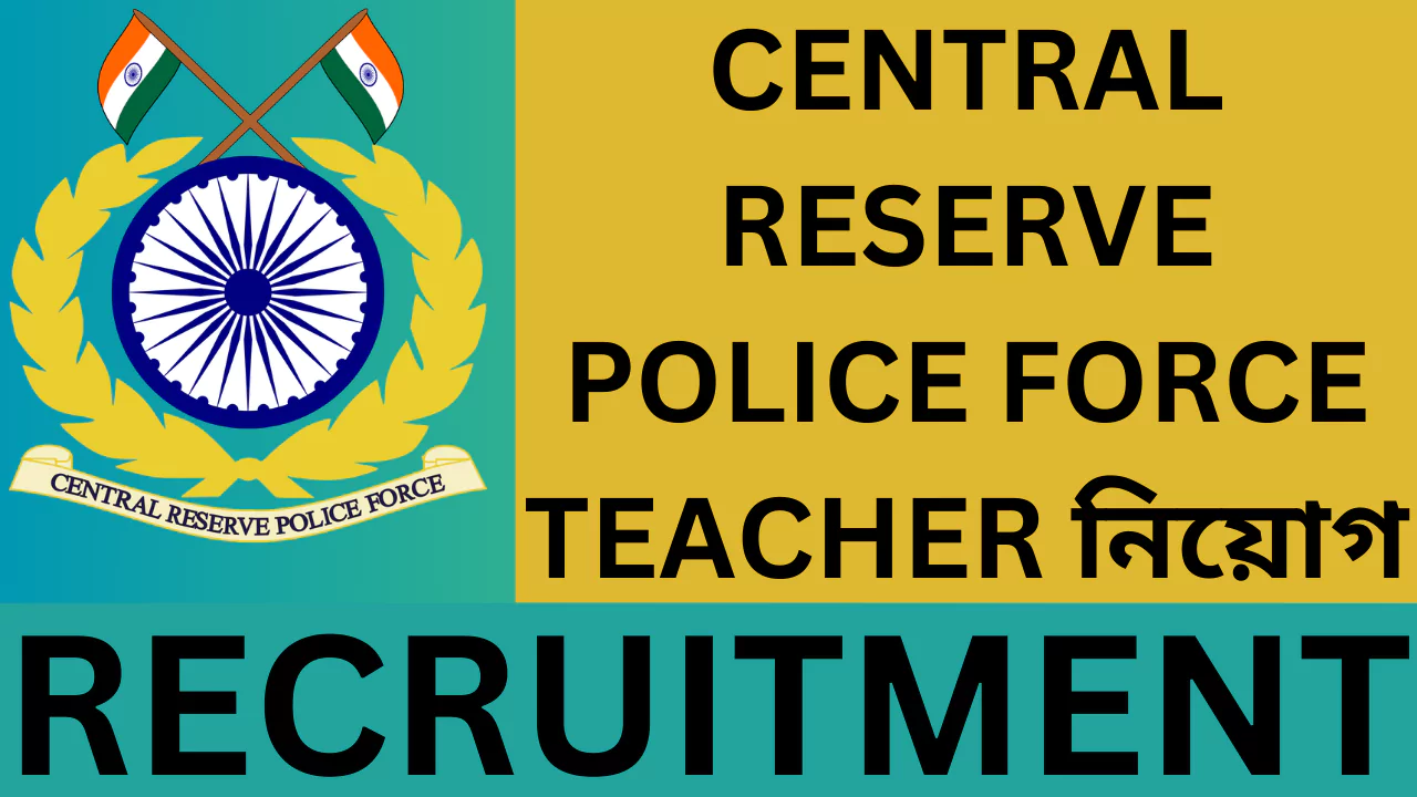 CRPF Teacher Recruitment, 2025