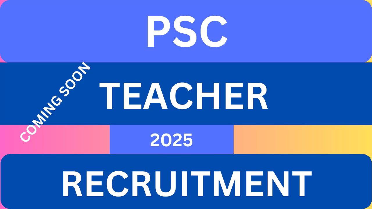 PSC Teacher Recruitment, 2025