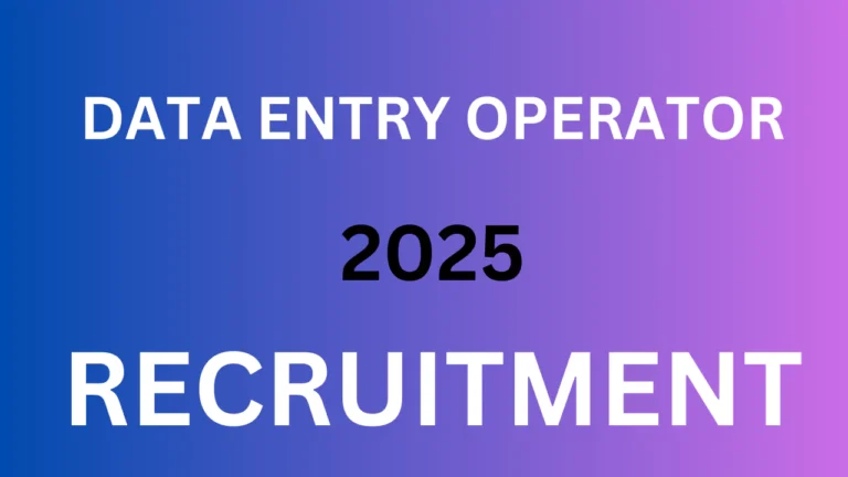 Data Entry Operator Recruitment,2025