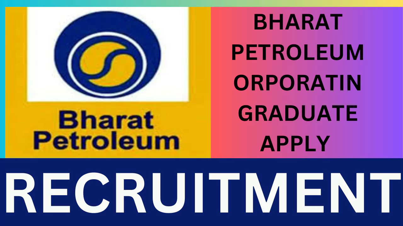 BPCL Junior Executive Recruitment,2025