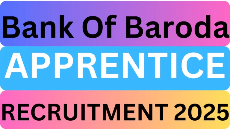 Bank Of Baroda Apprentice Recruitment 2025