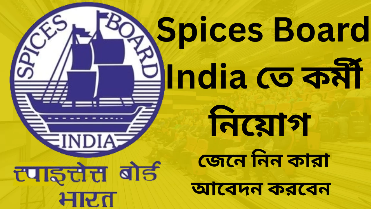 Spices Board India Recruitment 2025