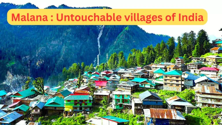 malana Untouchable village in india